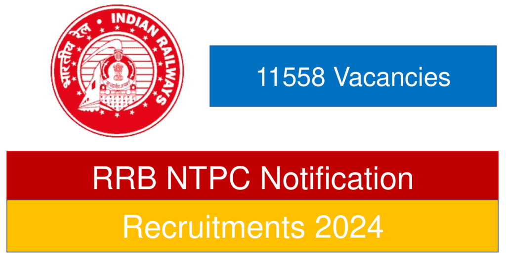 RRB NTPC Recruitment Notification 2024.