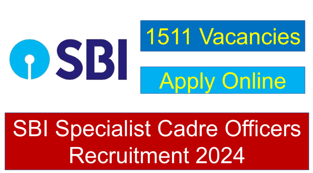 SBI Specialist Cadre Officers Recruitment 2024.